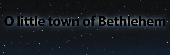 O little town of bethlehem