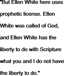 "But Ellen White here uses