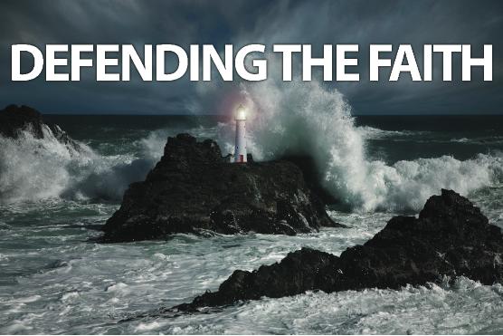 Defending the Faith