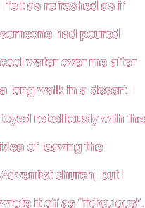 I felt as refreshed as