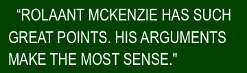 “ROLAANT MCKENZIE HAS SUCH GREAT